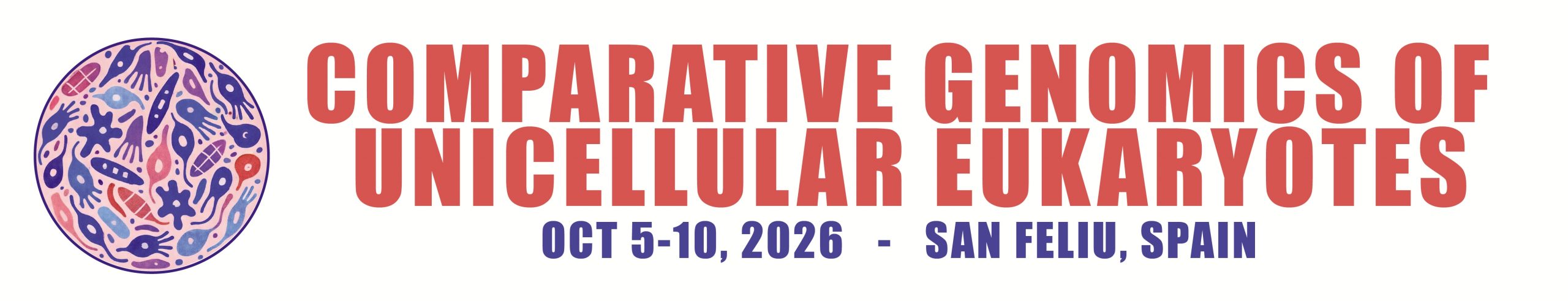 Comparative Genomics of Unicellular Eukaryotes 2026. San Feliu, Spain. 5-10 October